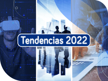 6 tendencias tecnológicas y de negocio 2022