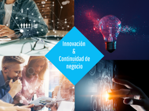 La Innovación: pilar en la continuidad de tu negocio