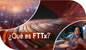 ¿Qué es FTTx?