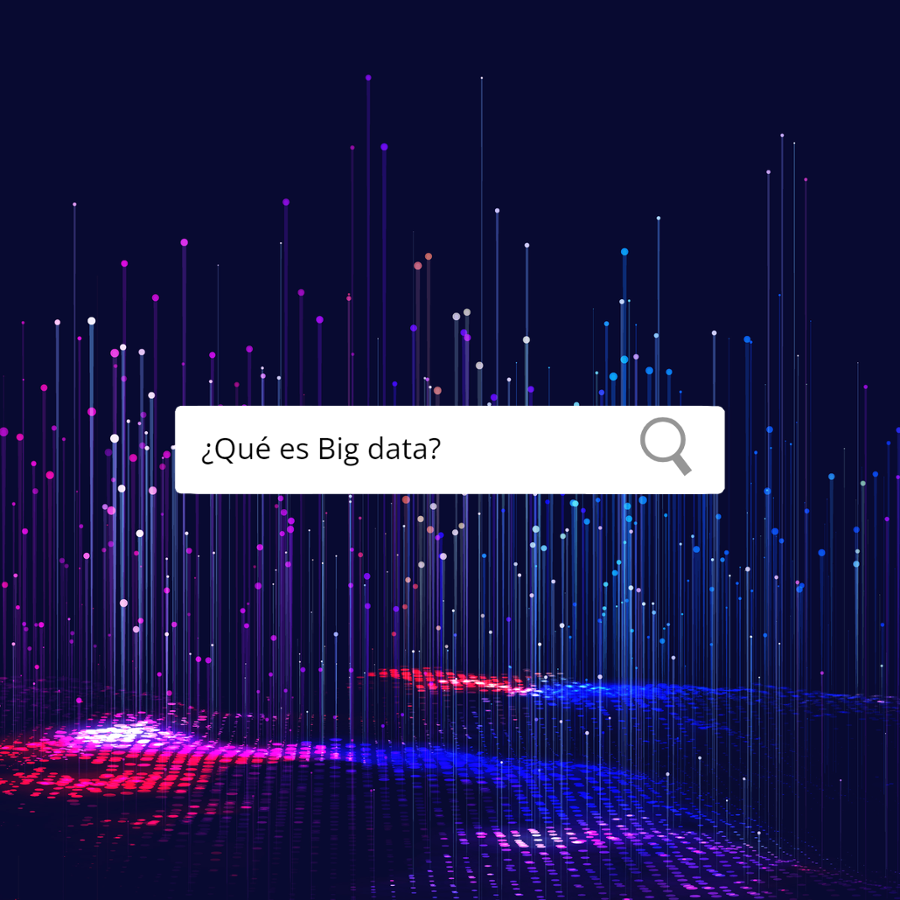 ¿Qué es Big Data y para qué sirve?